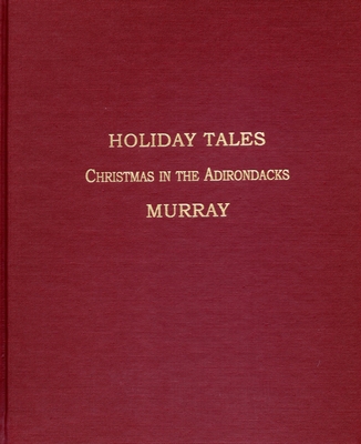 Holiday Tales: Christmas in the Adirondacks 0925168025 Book Cover