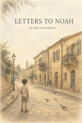Letters to Noah B0H86NLF31 Book Cover