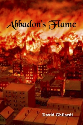 Abbadon's Flame: Ashes of Chicago - Chapter One 1698135106 Book Cover