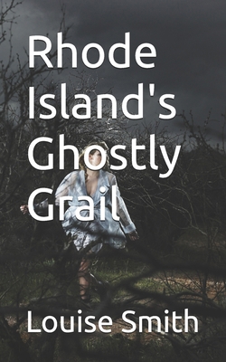 Rhode Island's Ghostly Grail B0DLBFLYMY Book Cover