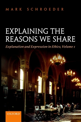 Explaining the Reasons We Share: Explanation an... 019886955X Book Cover