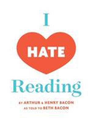 I Hate Reading: How To Get Through 20 Minutes o... 0692842829 Book Cover