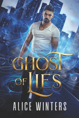 Ghost of Lies B09JVCY1R4 Book Cover