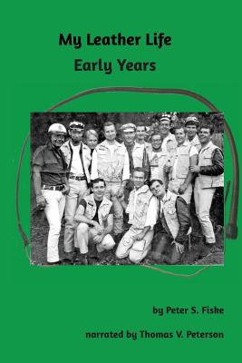 My Leather Life: Early Years 099890984X Book Cover