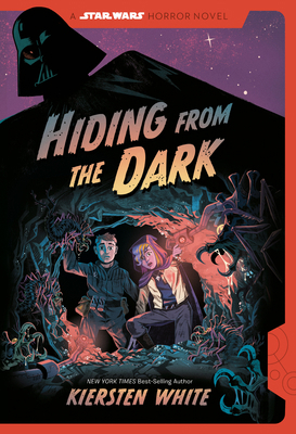 Hiding from the Dark: A Star Wars Horror Novel 0736447024 Book Cover