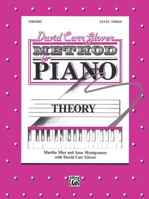 David Carr Glover Method for Piano Theory: Level 3 0769235913 Book Cover