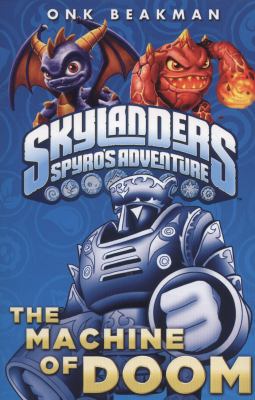 Skylanders: The Machine of Doom 1409391183 Book Cover
