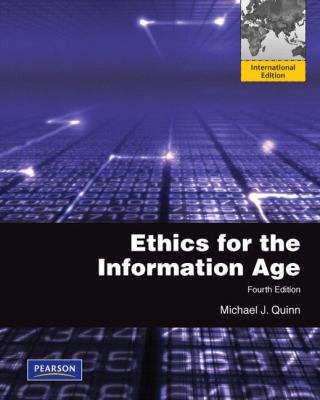 Ethics for the Information Age 0132134853 Book Cover