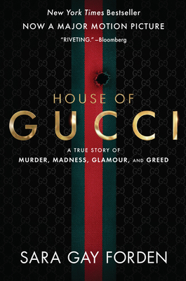 The House of Gucci [Movie Tie-In]: A True Story... 0063159988 Book Cover