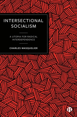 Intersectional Socialism: A Utopia for Radical ... 1529212596 Book Cover