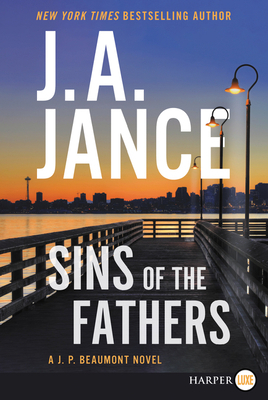 Sins of the Fathers: A J.P. Beaumont Novel [Large Print] 0062944282 Book Cover