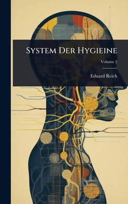 System Der Hygieine [German] 1023714248 Book Cover