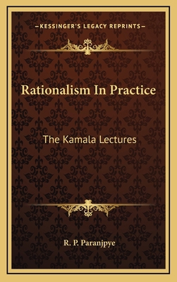 Rationalism in Practice: The Kamala Lectures 1163440388 Book Cover