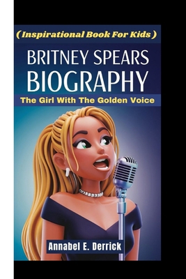 Britney Spears Biography: The Girl With The Gol...            Book Cover