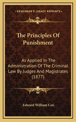 The Principles of Punishment: As Applied in the... 1165199556 Book Cover