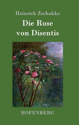 Die Rose von Disentis [German] 3861990431 Book Cover