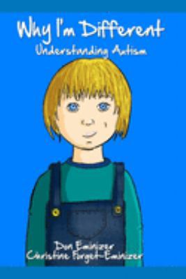 Why I'm Different: Understanding Autism 1513640372 Book Cover