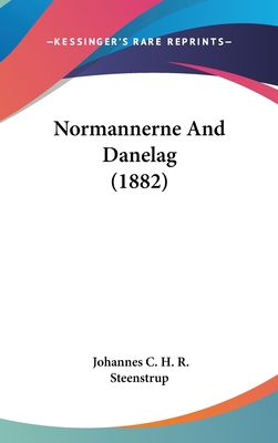 Normannerne And Danelag (1882) 1437265421 Book Cover