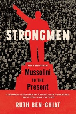 Strongmen: Mussolini to the Present 0393868419 Book Cover