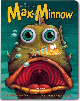 The Adventures of Max the Minnow (Eyeball Anima... 1579390757 Book Cover