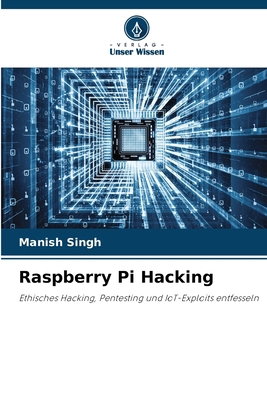 Raspberry Pi Hacking [German] 620942192X Book Cover