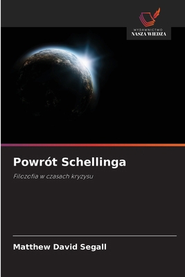 Powrót Schellinga [Polish] 6209805175 Book Cover