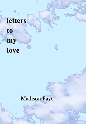 Letters to my Love 1714245691 Book Cover