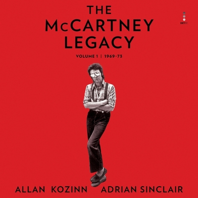 The McCartney Legacy: Volume 1: 1969 - 73 B0B75SKWYT Book Cover