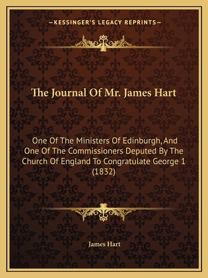 The Journal Of Mr. James Hart: One Of The Minis... 1164835904 Book Cover