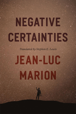 Negative Certainties 0226505618 Book Cover