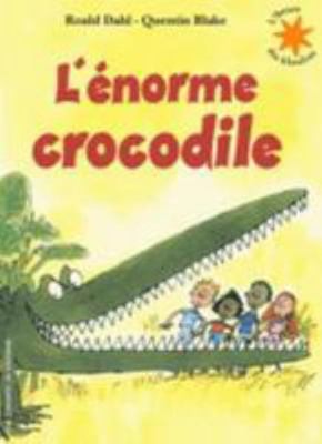 L'énorme crocodile -Book plus Audio CD (French ... [French] 2070660702 Book Cover