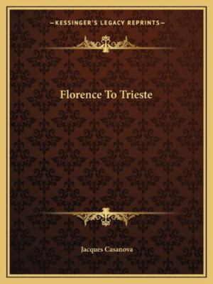 Florence To Trieste 1162663073 Book Cover