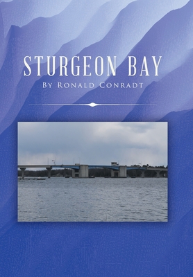 Sturgeon Bay 1984577840 Book Cover