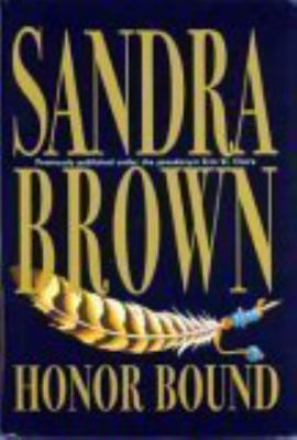 Honor Bound (large print edition) by Sandra BRO... 0739424653 Book Cover