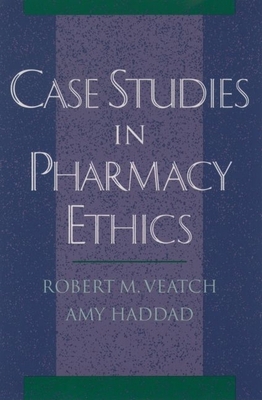 Case Studies in Pharmacy Ethics 0195132807 Book Cover