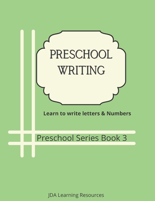 Preschool Writing: Letters and Numbers 1686029101 Book Cover