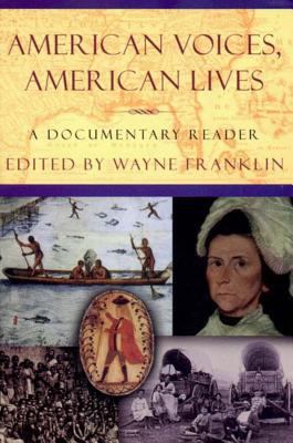 American Voices, American Lives: A Documentary ... 0393970949 Book Cover