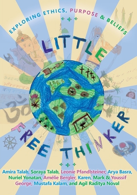 Little Free Thinker: Exploring Ethics, Purpose ... 3903135054 Book Cover
