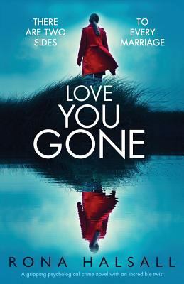 Love You Gone: A gripping psychological crime n... 1786816857 Book Cover