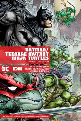 Batman/Teenage Mutant Ninja Turtles Deluxe Edition 1401280714 Book Cover