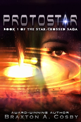 Protostar: The Star-Crossed Saga 154054365X Book Cover