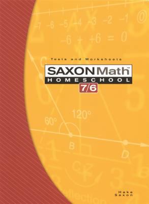 Saxon Math Homeschool 7/6: Tests and Worksheets 1591413230 Book Cover