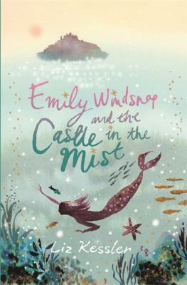 Emily Windsnap and the Castle in the Mist 1842555642 Book Cover
