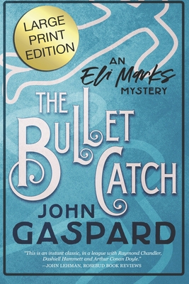 The Bullet Catch - Large Print Edition: An Eli ... B09NGZ35QK Book Cover