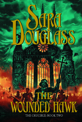 The Wounded Hawk (The Crucible, Book Two) 0732264545 Book Cover