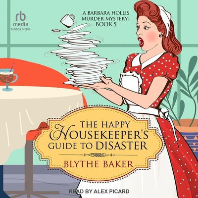 The Happy Housekeeper's Guide to Disaster            Book Cover