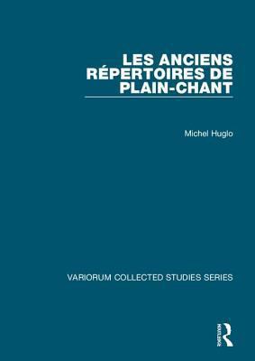 Les Anciens Répertoires de Plain-Chant 0860789454 Book Cover