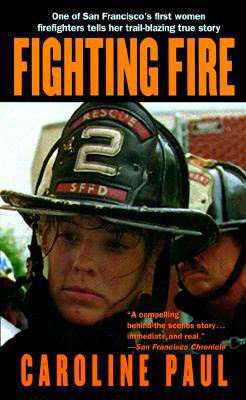 Fighting Fire 0312970005 Book Cover