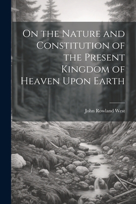 On the Nature and Constitution of the Present K... 1021656070 Book Cover