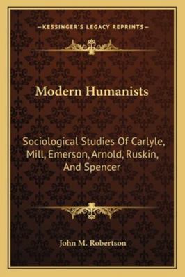 Modern Humanists: Sociological Studies Of Carly... 1163236829 Book Cover